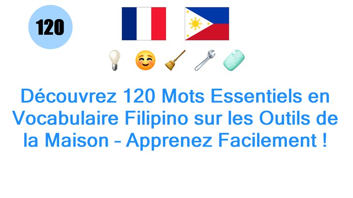 Découvrez 120 Mots Essentiels en Vocabulaire Filipino sur les Outils de la Maison – Apprenez Facilement !